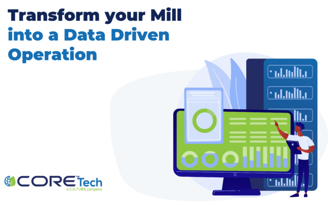 Transform your mill into a Data Driven Operation